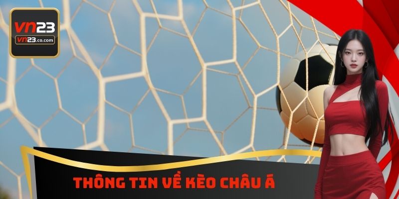 Thông tin về kèo Châu Á
